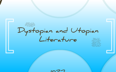 Dystopian and Utopian Literature by Lexi Waller on Prezi