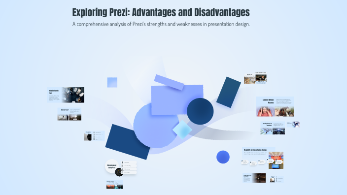 Exploring Prezi: Advantages and Disadvantages by john marjalino on Prezi