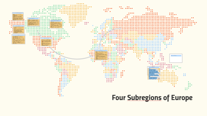 Four subregions of Europe by Stephen Vickery on Prezi