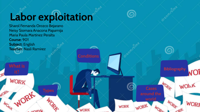 Labor exploitation by María Martínez on Prezi