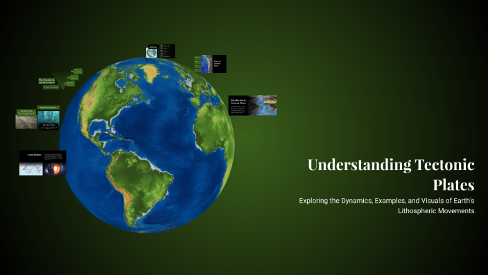 Understanding Tectonic Plates by KEVIN DAGOHOY on Prezi