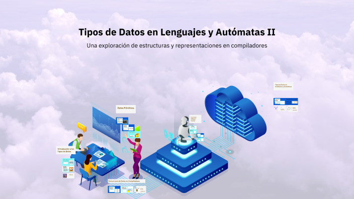Tipos de Datos en Lenguajes y Autómatas II by Sergio Steven Martínez