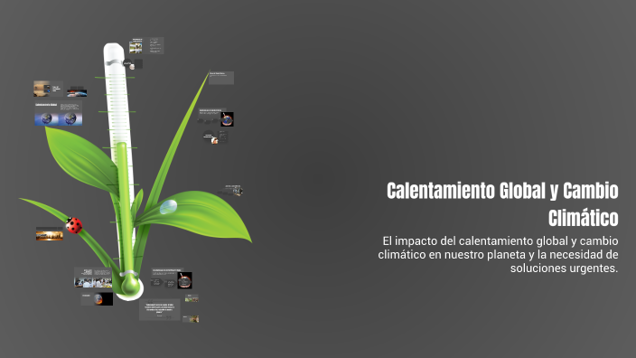 Calentamiento Global y Cambio Climático by Yamileth Estrada on Prezi