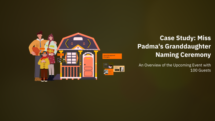 Miss Inaming Case Study: Miss Padma's Granddaughter Naming Ceremony by TG BLR on Prezi
