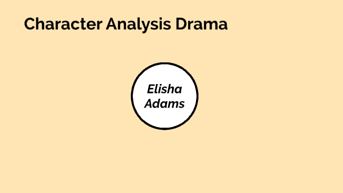 Character Analysis by Kyla Schmidt on Prezi