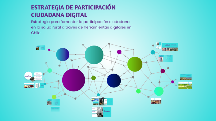 ESTRATEGIA DE PARTICIPACIÓN CIUDADANA DIGITAL by Carolina Arenas on Prezi
