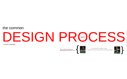 The Common Design Process by on Prezi