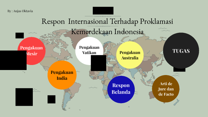 Respon Internasional Terhadap Proklamasi Kemerdekaan Indonesia By Anjas ...