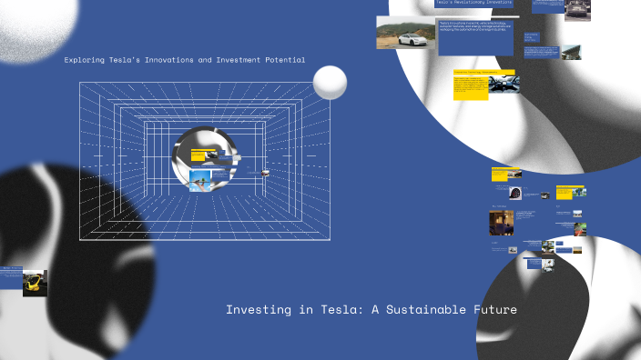 Investing in Tesla: A Sustainable Future by George Lin on Prezi