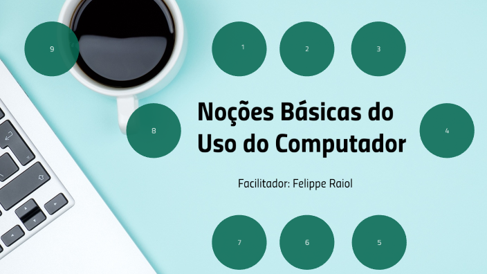 Noções Básicas do uso do Computador by felippe mathias