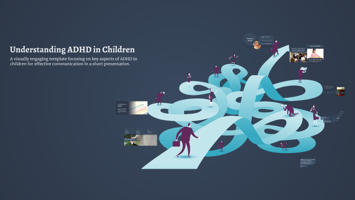 Understanding ADHD in Children by Jordan Havener on Prezi