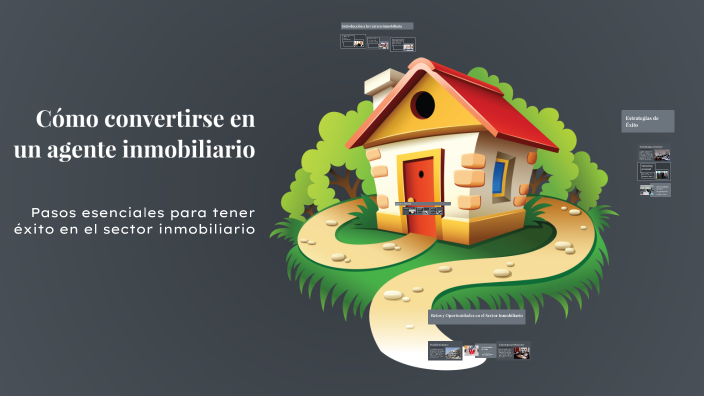 Cómo convertirse en un agente inmobiliario by Jose Navarro on Prezi