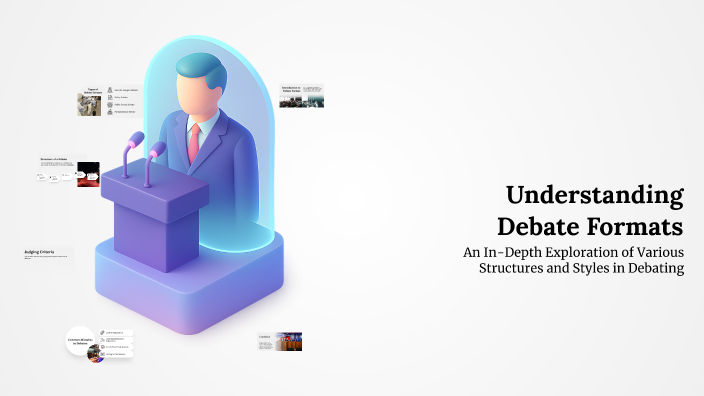 Understanding Debate Formats by on Prezi