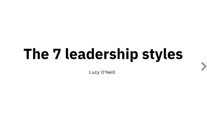 Lucy O. Leadership presentation by Lucy O'Neill on Prezi