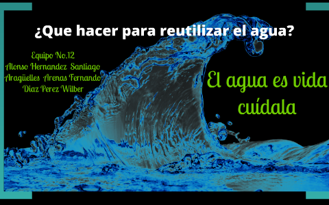 Como reciclar el agua by Fernando Arguelles