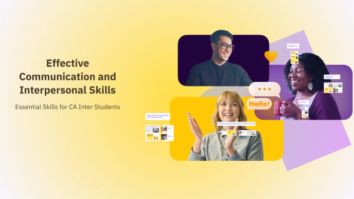 Effective Communication and Interpersonal Skills by Preeti goel on Prezi