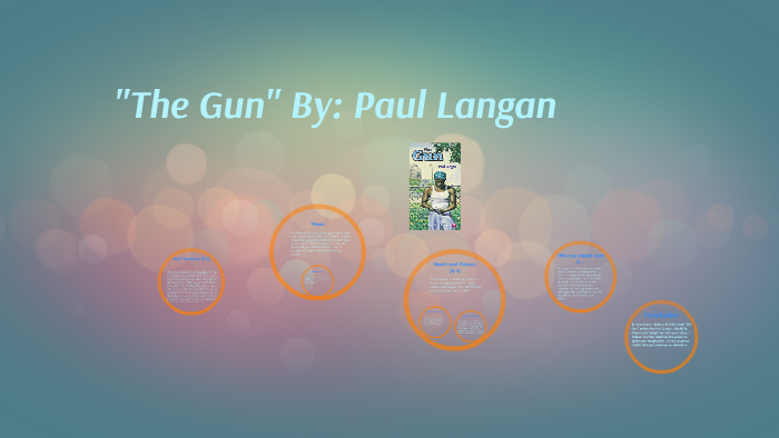 The Gun By Paul Langan By Brance Goins