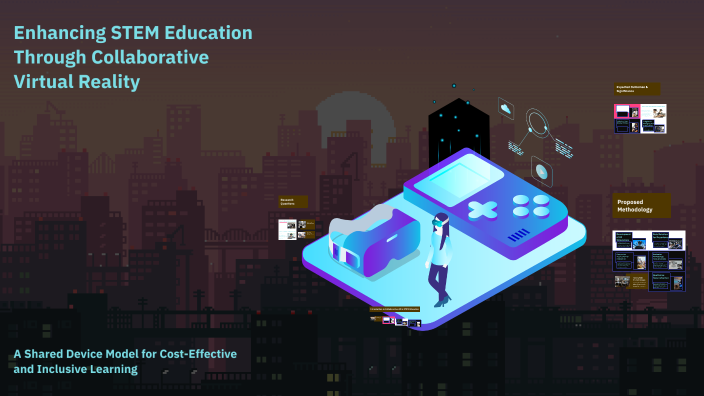 Enhancing STEM Education Through Collaborative Virtual Reality by okan ...