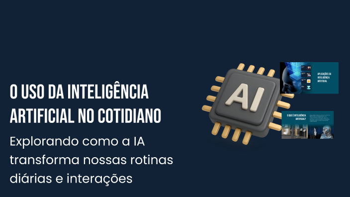 O Uso da Inteligência Artificial no Cotidiano by Moises Rodrigues Gaia ...