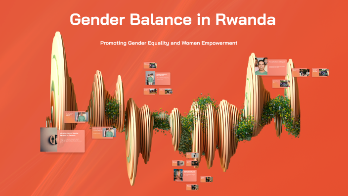 Gender Balance in Rwanda by Jimmy Ngabonziza on Prezi