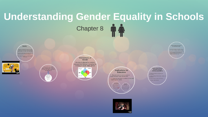 Understanding Gender Equality in Schools by McKenzie Wheeler on Prezi