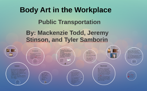 Body Art in the Workplace by Mackenzie Todd on Prezi