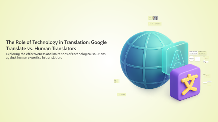 The Role of Technology in Translation: Google Translate vs. Human ...