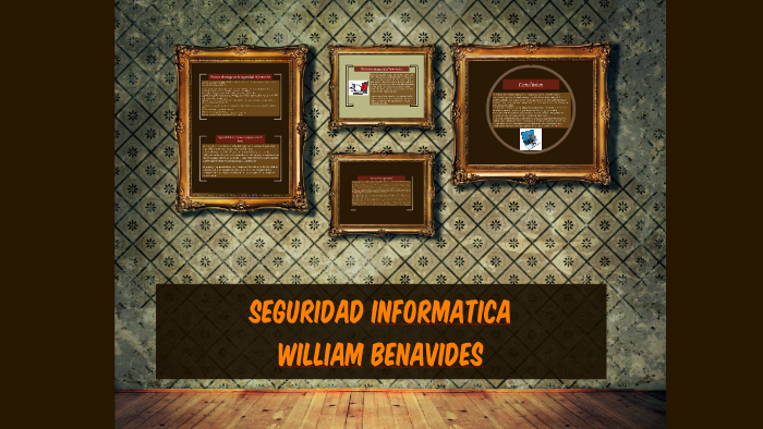 SEGURIDAD INFORMATICA by William Benavides Larrañaga on Prezi