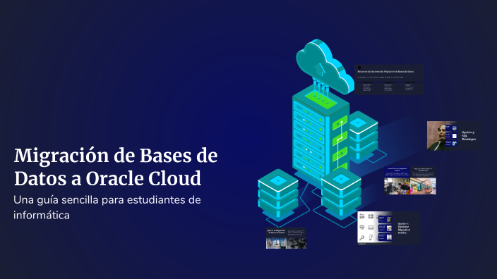 Migración de Bases de Datos a Oracle Cloud by TRH_oscar on Prezi