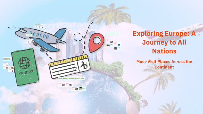 Exploring Europe: A Journey to All Nations by stas obradovic on Prezi