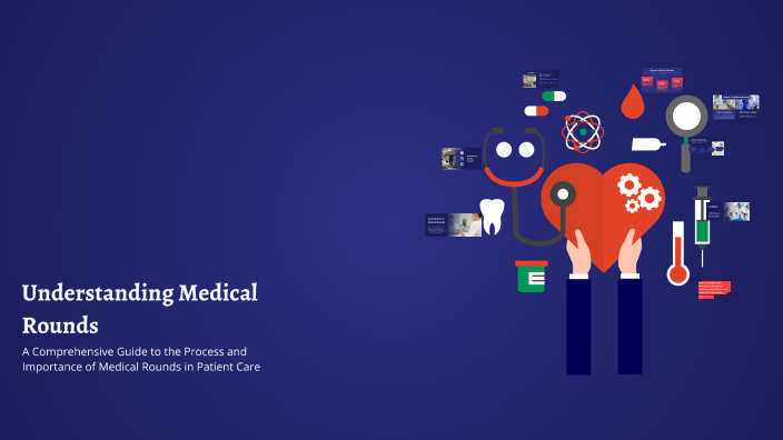 Understanding Medical Rounds by Yami Martinez on Prezi