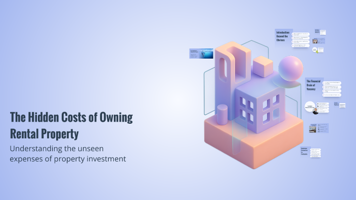 The Hidden Costs of Owning Rental Property by Isaiah W on Prezi