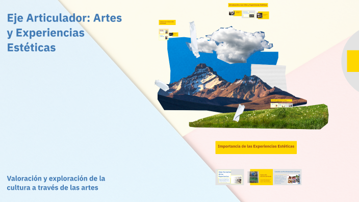 Eje Articulador: Artes y Experiencias Estéticas by Vianey Salazar
