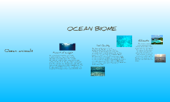 Biology: Biome Project by Jasmine Gomez on Prezi