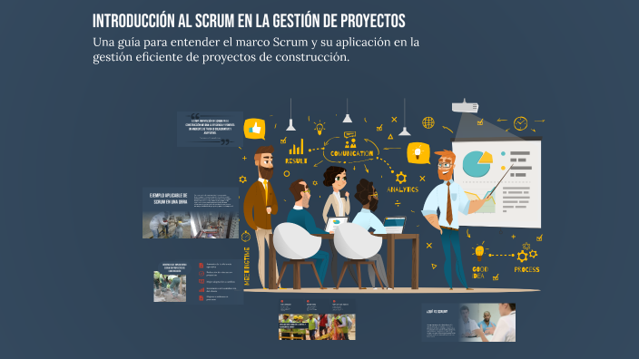 Introducción al Scrum en la Gestión de Proyectos by Marby Guarin on Prezi