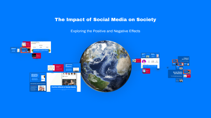 The Impact of Social Media on Society by shahd haitham on Prezi