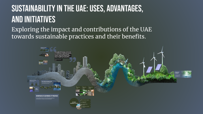Sustainability in the UAE: Uses, Advantages, and Initiatives by Yara ...