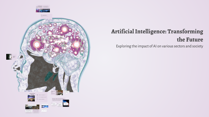 Artificial Intelligence: Transforming the Future by Eman Alaa on Prezi