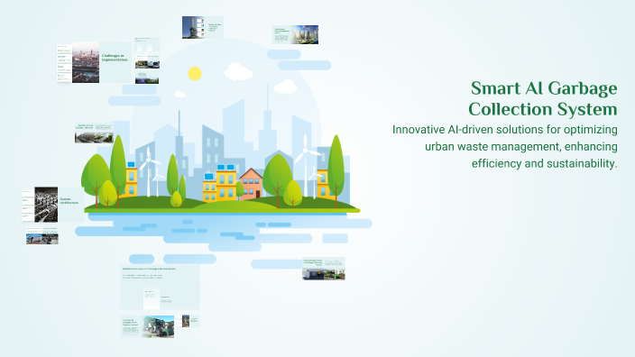 Smart AI Garbage Collection System by Ayush Gupta on Prezi