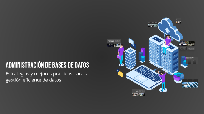 Administración de Bases de Datos by Sonia MONTOYA SANCHEZ, on Prezi