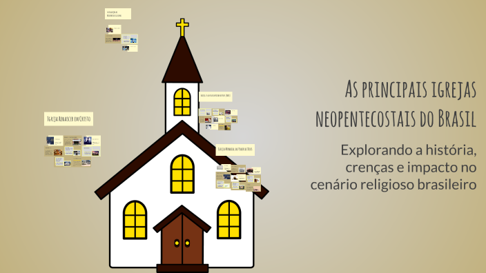 As principais igrejas neopentecostais do Brasil by Vitor Bruno on Prezi