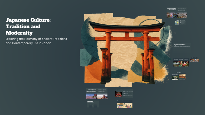 Japanese Culture: Tradition and Modernity by Leroy James on Prezi