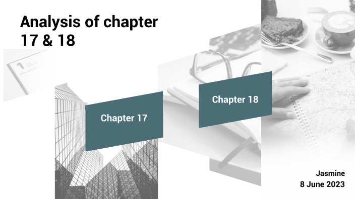 Jasmine-Work for Chapters 17 and 18 by Jasmine Chan on Prezi