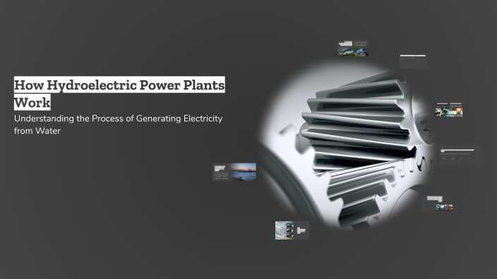 How Hydroelectric Power Plants Work by Aries Paco on Prezi