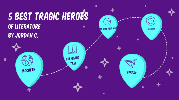 5 Best Tragic Heroes In Literature By Jordan Enrique