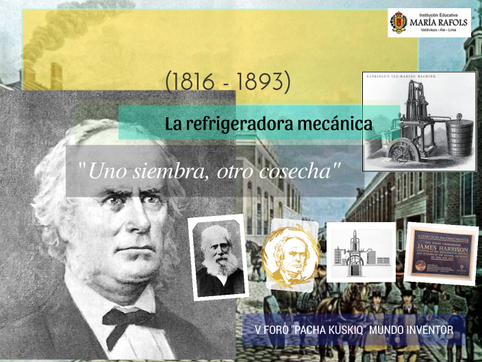 James Harrison La refrigeración mecánica by Dazzio Caffo Huaranga on Prezi