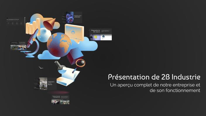 Présentation de 2B Industrie by Eloi Bernard on Prezi