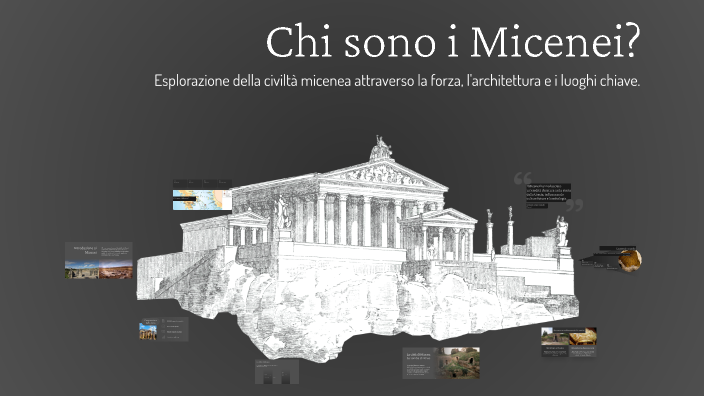 Chi sono i Micenei? by Cosimo Spinelli on Prezi