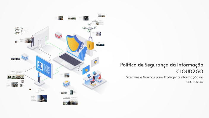 Política de Segurança da Informação CLOUD2GO by Lucas Souza on Prezi