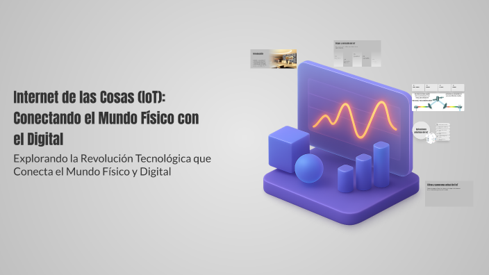 Internet de las Cosas (IoT): Conectando el Mundo Físico con el Digital ...